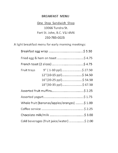 Opinii despre One stop sandwich shop în Fort St John - Hospitality and gastronomy